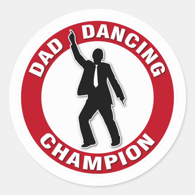 Dad Dancing Champion - Funny Father's Day Classic Round Sticker (Front)