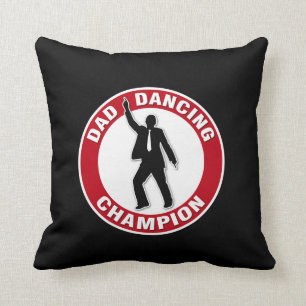 Dad Dancing Champion - Funny Throw Pillow
