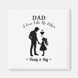 Dad & Daughter - A Love Like No Other Magnet