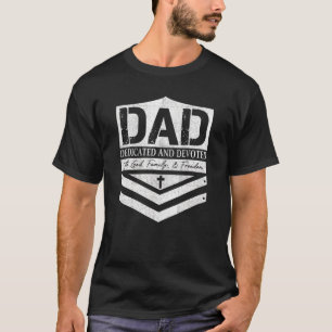 Dad Dedicated And Devoted Happy Father's Day For T-Shirt