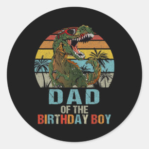 Dad Dinosaur of the Birthday Boy Matching Family  Classic Round Sticker