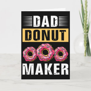Dad Doughnut Maker Fathers Day Card