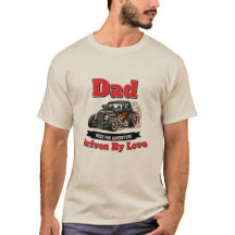 Dad, Driven By Love