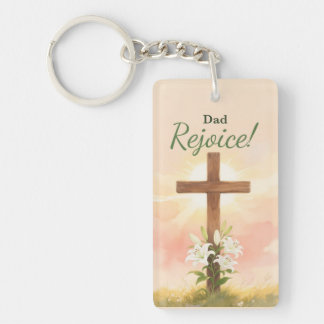 Dad Easter Rejoice Cross and Lilies Religious Keychain