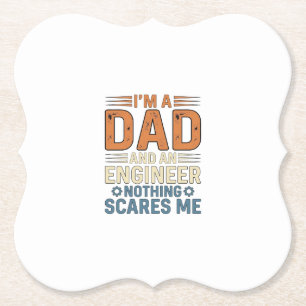 Dad Engineer Nothing Scares Me Vintage Shirt Desig Paper Coaster