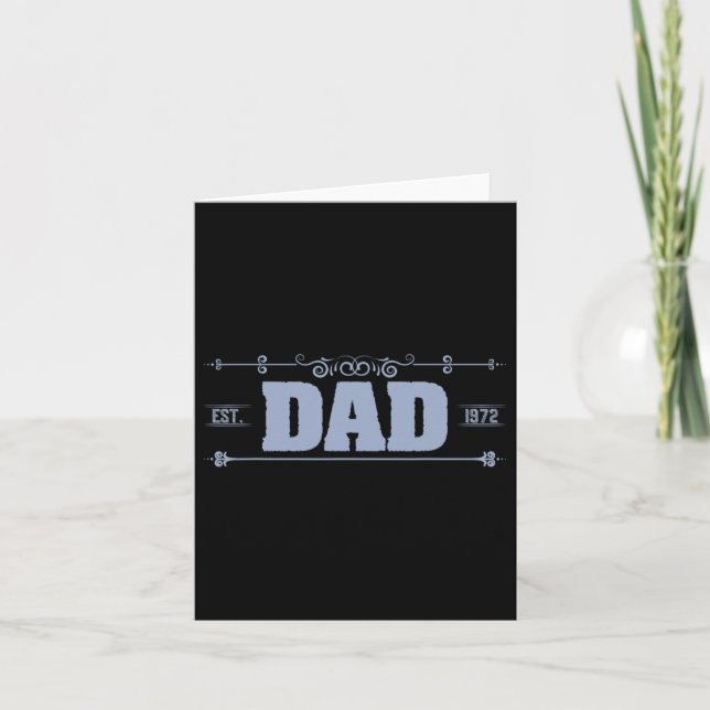 Dad Est. 1972 Daddy Fathers Day  Card (Front)