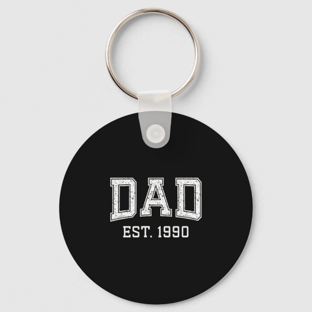Dad Est 1990 Dad D Fathers Day Ized  Keychain (Front)