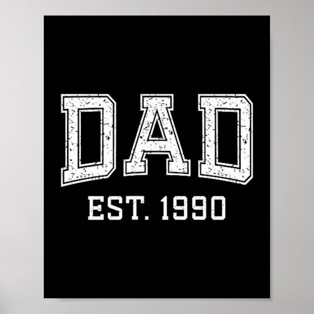 Dad Est 1990 Dad D Fathers Day Ized  Poster (Front)