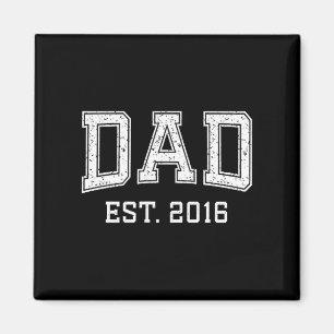 Dad Est 2016 Dad D Fathers Day Ized Magnet