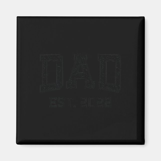 Dad Est 2022 D Fathers Day New Dad Husband  Magnet (Front)