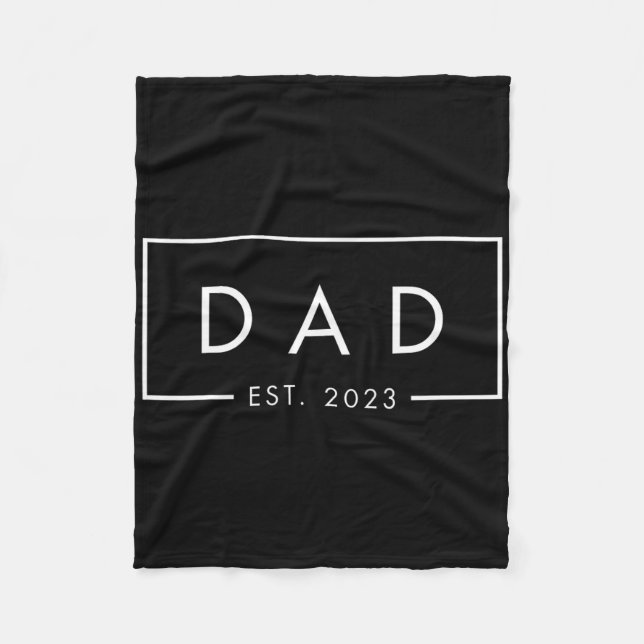 Dad Est 2023 First Fathers Day 2023 New Dad Birthd Fleece Blanket (Front)