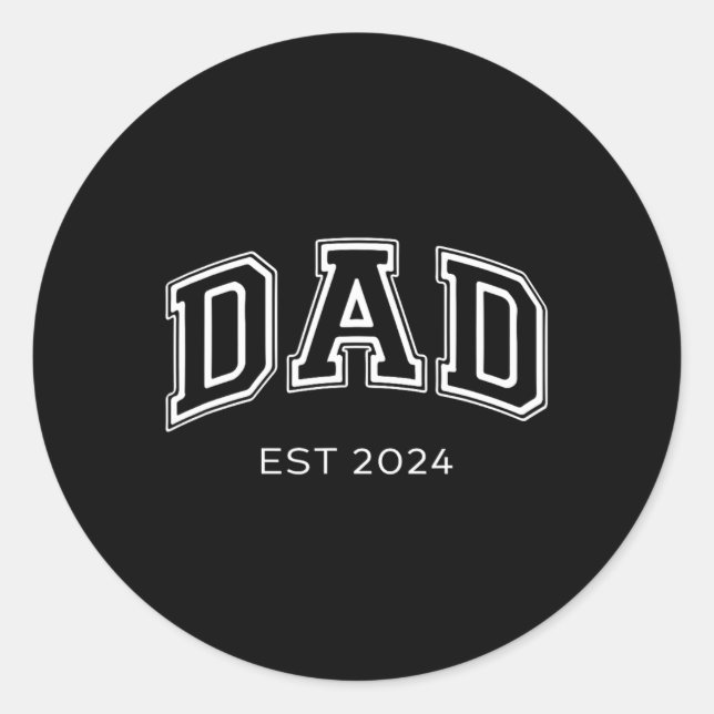 Dad Est. 2024 Daddy Expect Ba  Classic Round Sticker (Front)