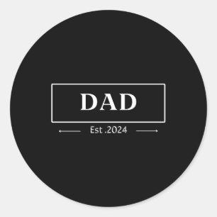 Dad est 2024 Promoted To Daddy 2024 Classic Round Sticker