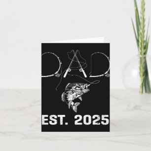 Dad Est 2025 Fishing Dad To Be New Baby Daddy Fath Card