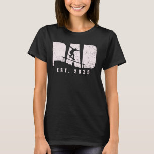 Dad Est 2025 Skateboarding Dad To Be New Daddy Fat T-Shirt