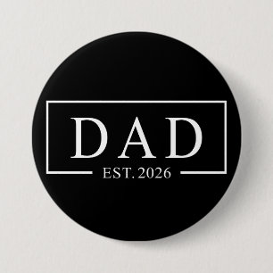 Dad Est 2026 3 Inch Round Button