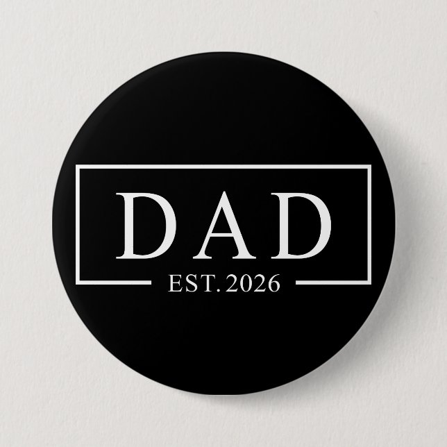 Dad Est 2026 3 Inch Round Button (Front)