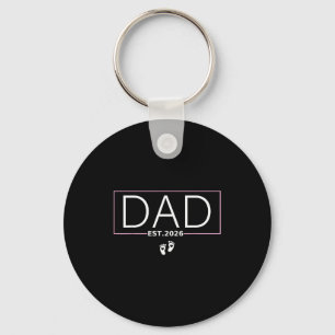Dad Est. 2026 Expect Baby 2026 Father 2026 New Dad Keychain
