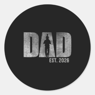 Dad Est. 2026 Father 2026 Loading New Dad 2026 Classic Round Sticker
