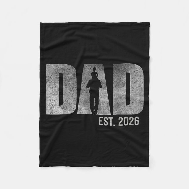 Dad Est. 2026 Father 2026 Loading New Dad 2026  Fleece Blanket (Front)