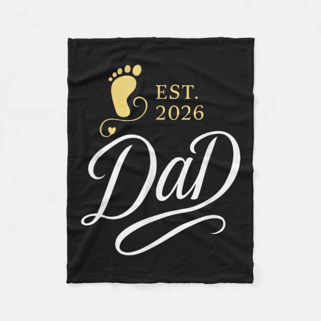 Dad Est 2026 - First Time Father Baby Shower  Fleece Blanket (Front)