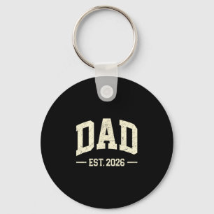 Dad Est. 2026 Logo Daddy 2026 Soon To Be New Dad 2 Keychain