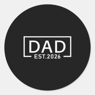 Dad Est 2026 Logo Father 2026 Loading New Dad 2026 Classic Round Sticker
