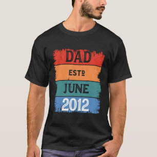 Dad Est Jun 2012 Proud Papa Grandpa Best Daddy Leg T-Shirt
