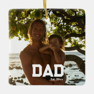 Dad Est Photo Customizable Year Father's Day  Ceramic Ornament