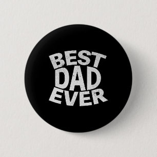 Dad Ever Funny Gifts Fathers Day Men Husband Dad P 2 Inch Round Button