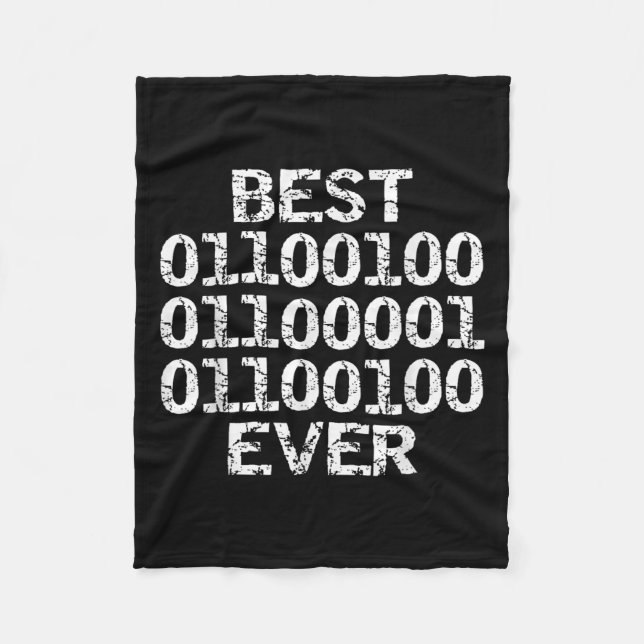 Dad Ever In Binary Code Software Engineer Father G Fleece Blanket (Front)