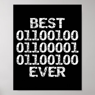 Dad Ever In Binary Code Software Engineer Father G Poster