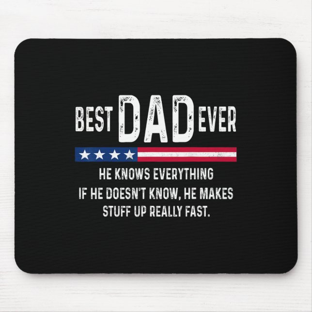 Dad Ever Knows Everything Funny Fathers Day Dada F Mouse Pad (Front)