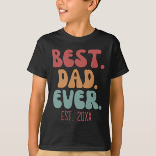 Dad Ever Retro Vintage Font Fathers Day  T-Shirt