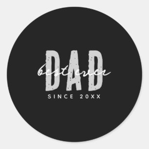 Dad Ever Since 20xx Modern Simple Preppy  Classic Round Sticker