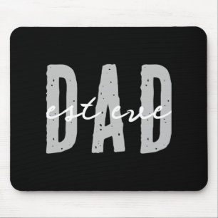 Dad Ever Since 20xx Modern Simple Preppy T Shirt  Mouse Pad