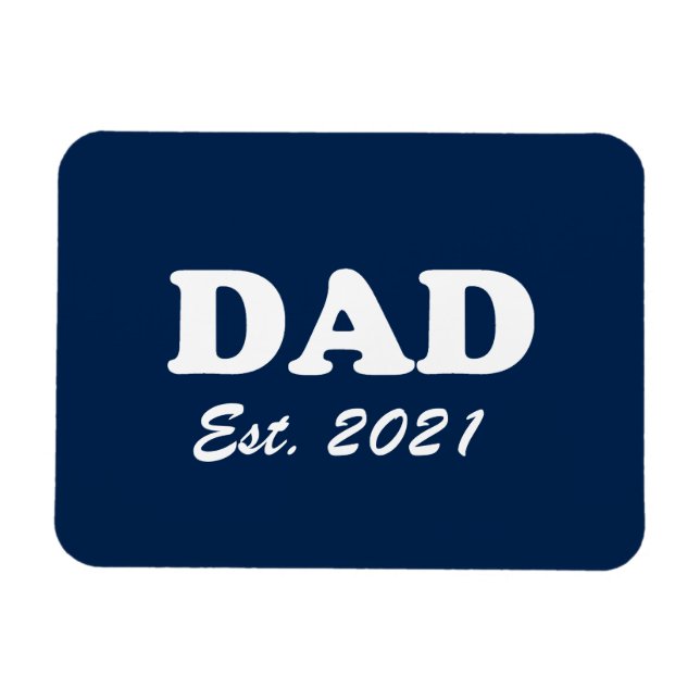 Dad Father custom established date navy blue white Magnet (Horizontal)