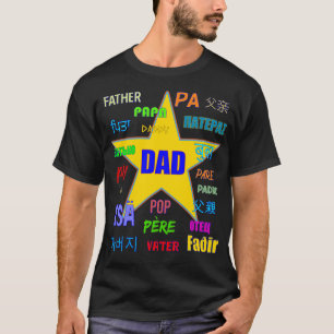 Dad Father Many Languages Yellow Star T-Shirt
