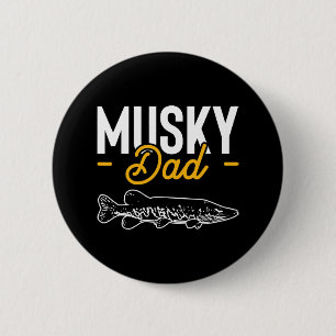 Dad Fathers Day Musky Muskellunge Pike Fish  2 Inch Round Button