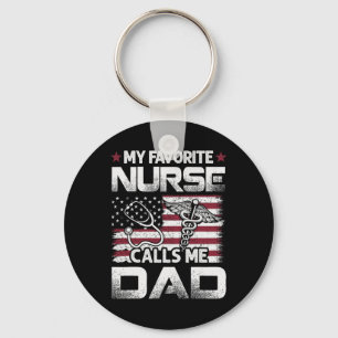 Dad Fathers Day My Favourite Nurse Calls Me Dad Vi Keychain