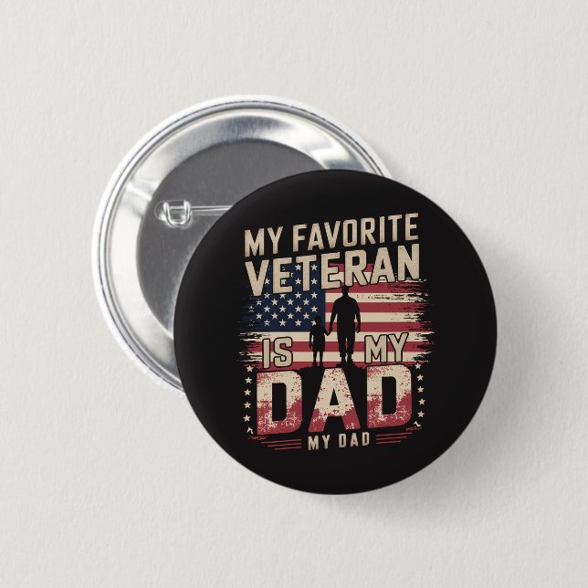 Dad Father's Day My Favourite Veteran 2 Inch Round Button (Front & Back)