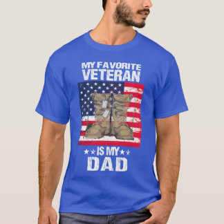 Dad Fathers Day My Favourite Veteran Is My Father T-Shirt