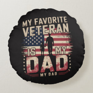Dad Father's Day My Favourite Veteran Round Pillow
