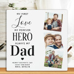 Dad First Love Forever Hero Personalized 3 Photo Plaque<br><div class="desc">Surprise dad this fathers day with a personalized 3 photo plaque. "My first Love, My Forever Hero, Always my Dad" Personalize this dad plaque with favourite photos, message and name.. Visit our collection for the best dad father's day gifts and personalized dad gifts. COPYRIGHT © 2020 Judy Burrows, Black Dog...</div>