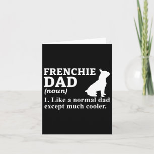 Dad Frensh Bulldog Frenchie French Puppy Dog  Card