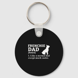 Dad Frensh Bulldog Frenchie French Puppy Dog  Keychain