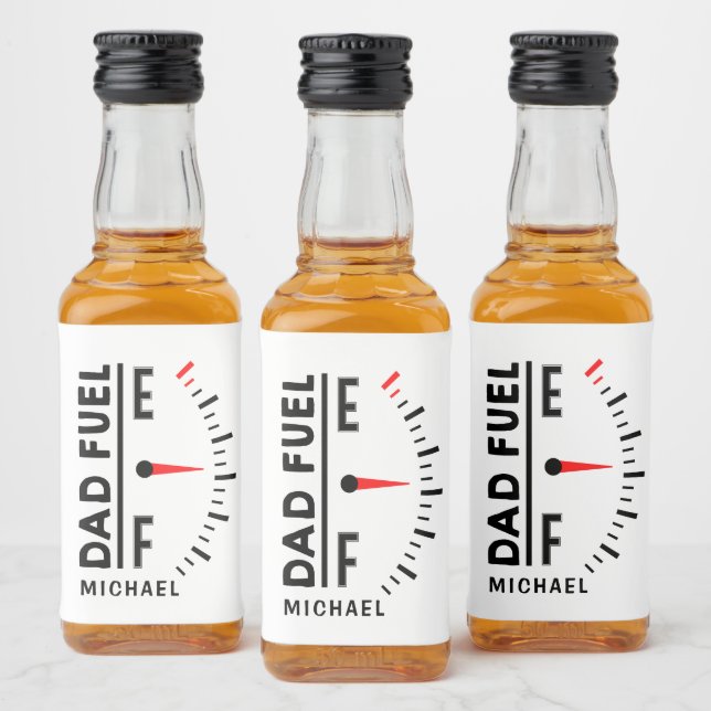 Dad Fuel Funny Father's Day Birthday Personalized Liquor Bottle Label (Bottles)