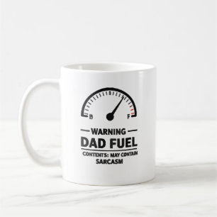 Dad Fuel – Sarcasm Warning Coffee Mug