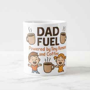 Dad Fuel: Tiny Humans & Coffee father's day Large Coffee Mug