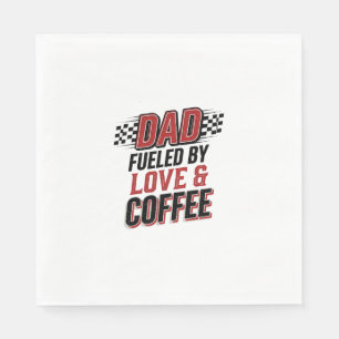 Dad Fuelled by Love and Coffee Racing Shirt Design Napkin
